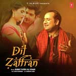 Dil Zaffran - Rahat Fateh Ali Khan Mp3 Song